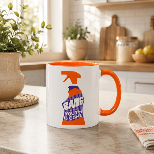 Bang And Your Youth Is Gone Coffee Mug Tea Mug Gift Present Mug Cup
