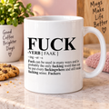 The word Fuck placement Coffee Mug Tea Mug 11oz
