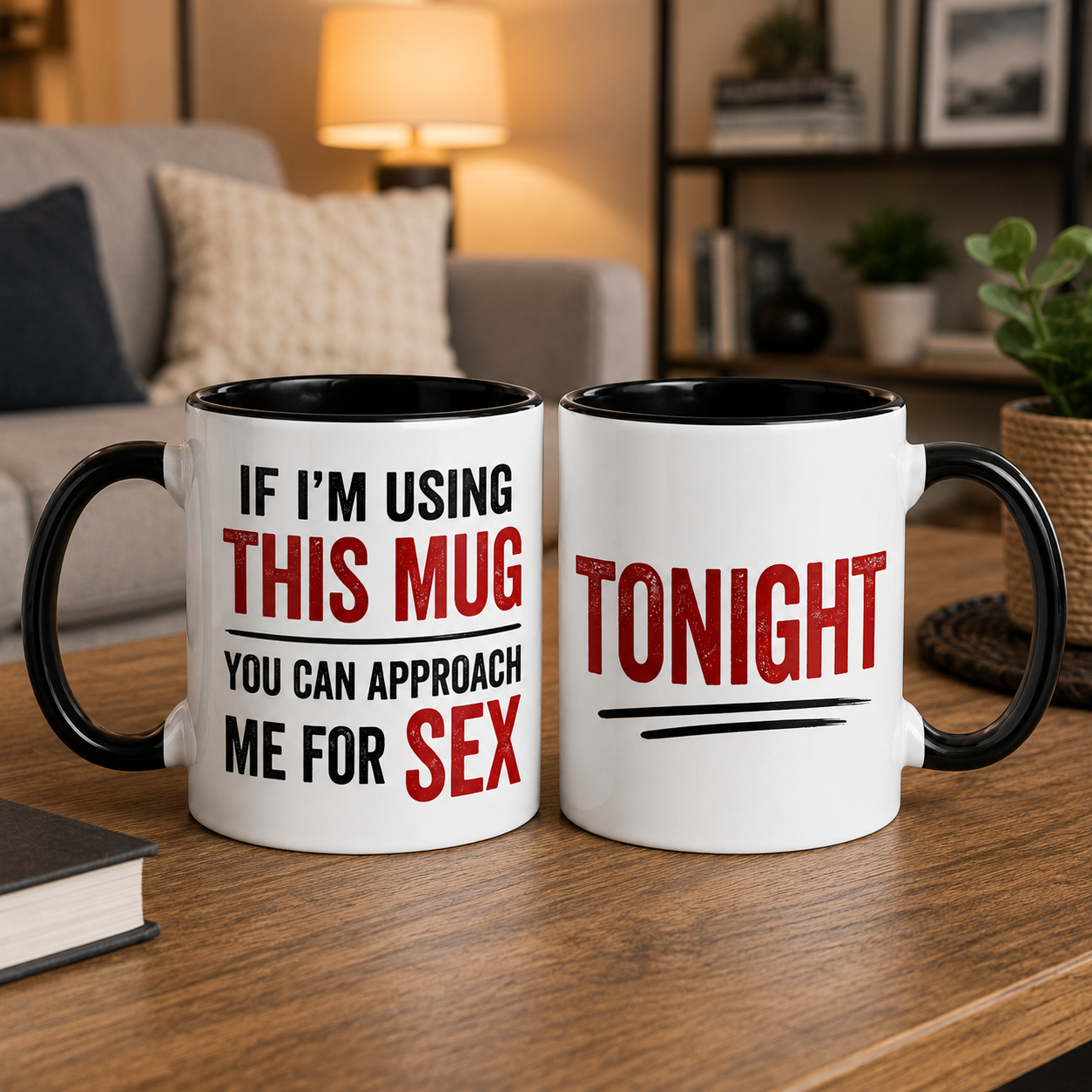 If Im Using This Mug You Can Approach Me For Sex Coffee Mug Novelty 11oz Cup