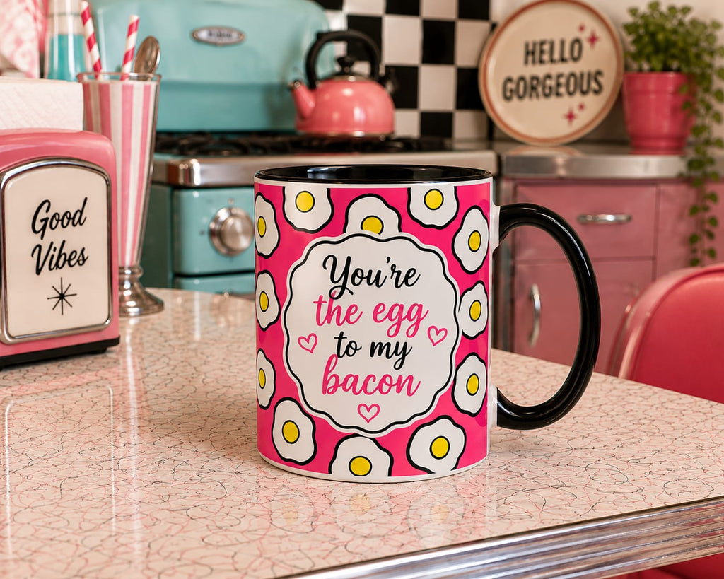 You Are The Egg To My Bacon Coffee Tea Mug 11oz