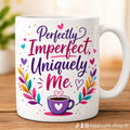 Perfectly Imperfect Coffee Mug 11oz