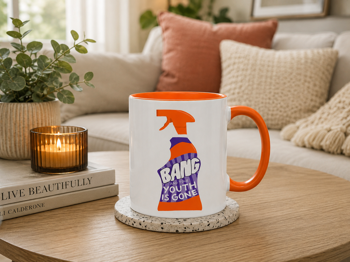 Bang And Your Youth Is Gone Coffee Mug Tea Mug Gift Present Mug Cup